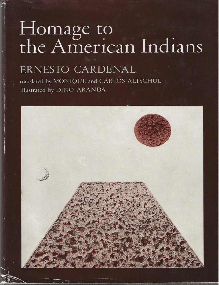 Item #7099 HOMAGE TO THE AMERICAN INDIANS. Ernesto Cardenal.