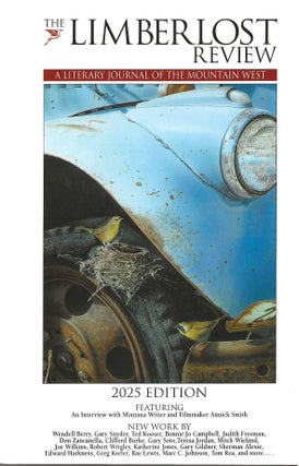 Item #7107 THE LIMBERLOST REVIEW: A LITERARY JOURNAL OF THE MOUNTAIN WEST. Theodore Roethke, Rick...