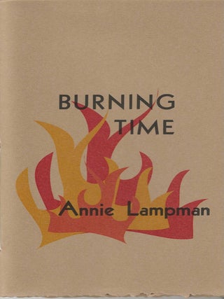 BURNING TIME. Annie Lampman.