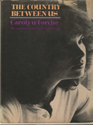 Item #7126 THE COUNTRY BETWEEN US. Carolyn Forche