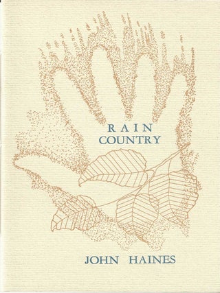 Item #7144 RAIN COUNTRY. John Haines
