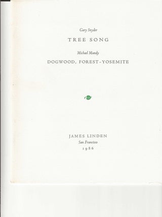 Item #7152 TREE SONG. Gary Snyder, Michael Mundy